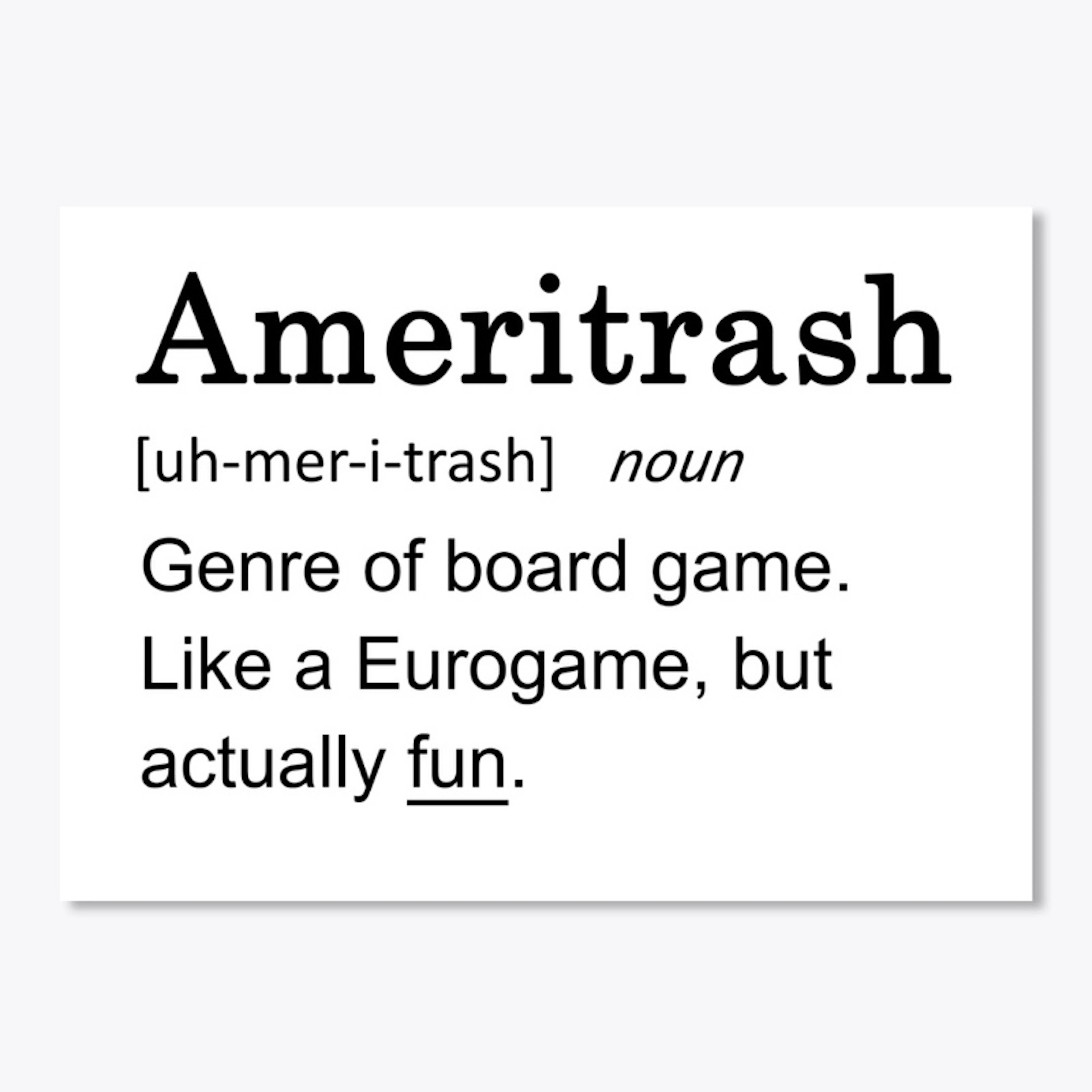 Ameritrash = Fun