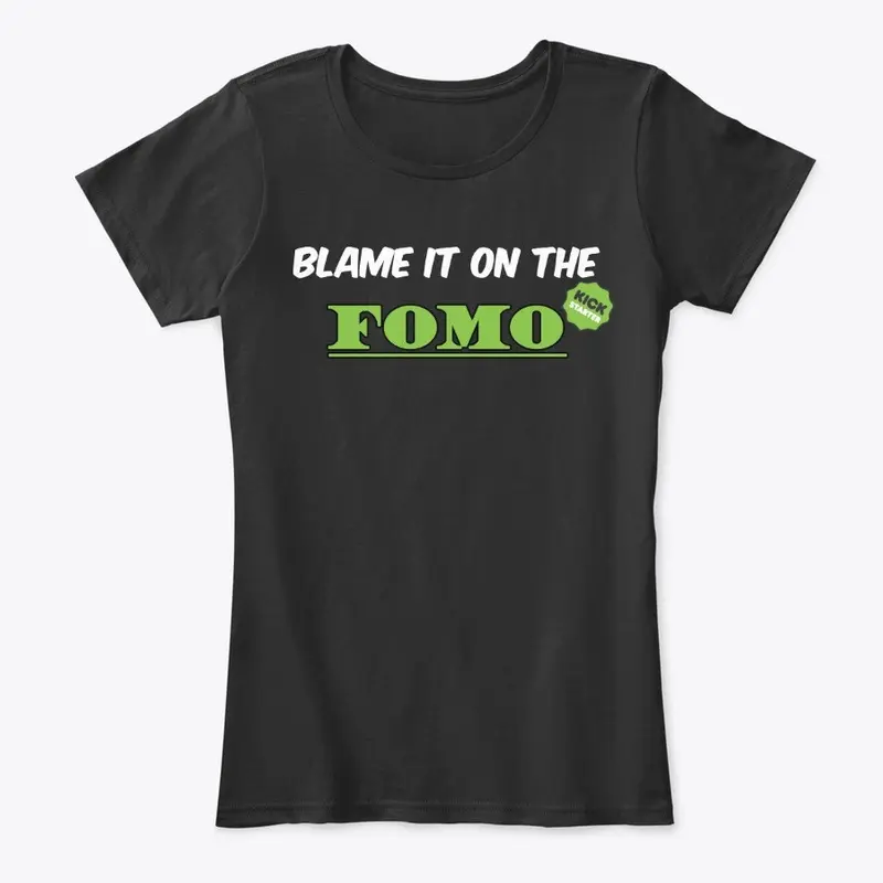 Blame it on the FOMO