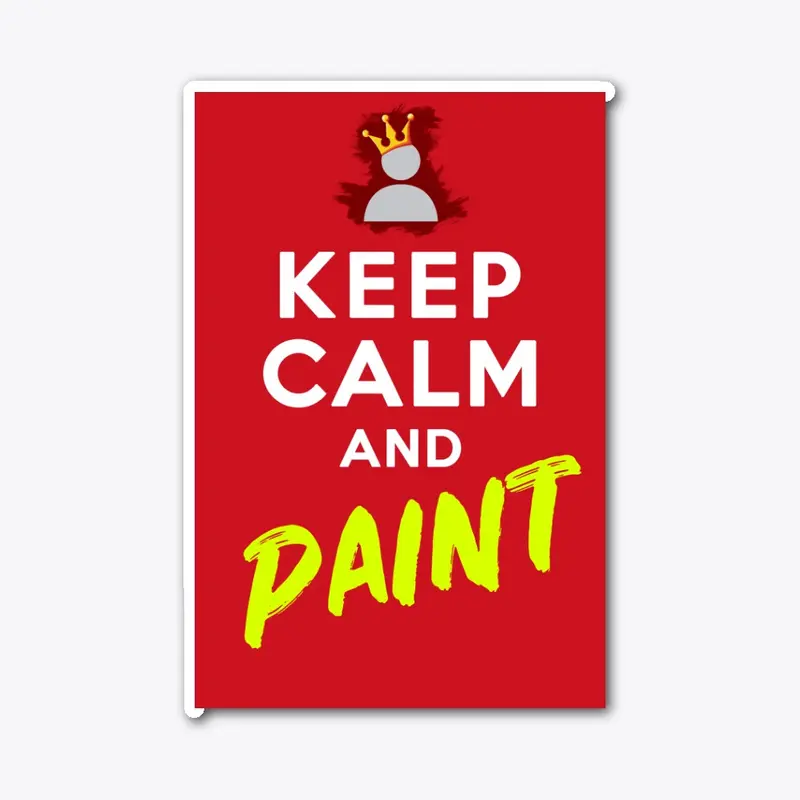 Keep Calm and Paint