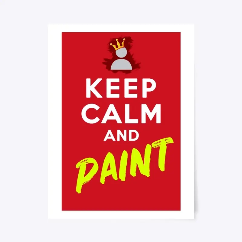 Keep Calm and Paint